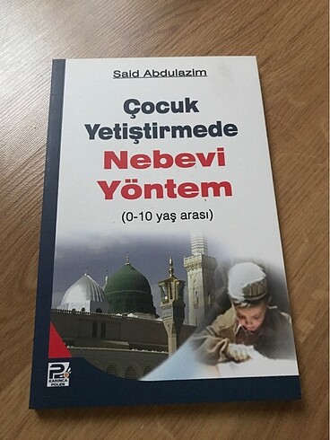 ÇOCUK YETİŞTİRMEDE NEBEVİ YÖNTEM KİTAP