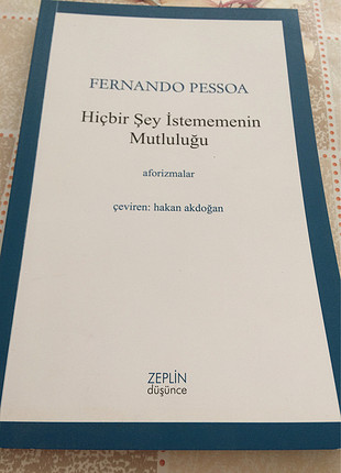 Fernandı pessoa hiçbir şey istememenin mutluluğu aforizmalar