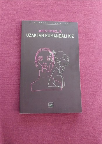 Uzaktan Kumandalı Kız - James Tiptree, Jr.
