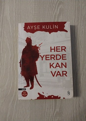 Her Yerde Kan Var - Ayşe Kulin