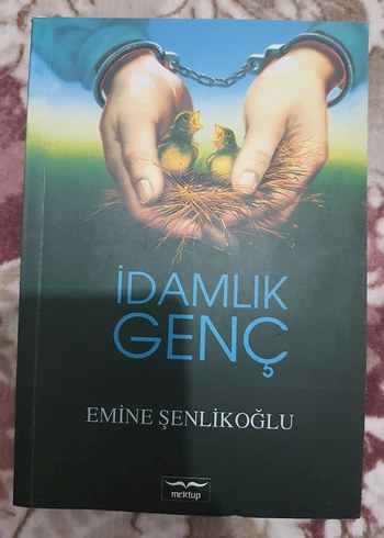 İdamlık Genç - Emine Şenlikoğlu