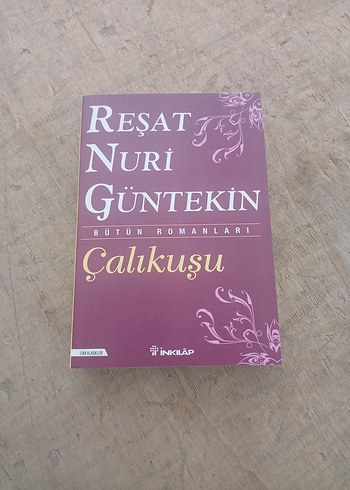 Çalıkuşu - Reşat Nuri Güntekin 2 adet tam metin