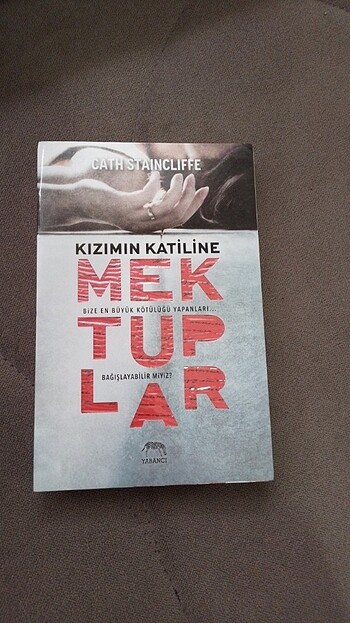 Kızımın katiline mektuplar / Catherine Staincliffe