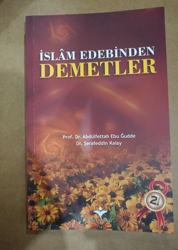 İslam Edebinden Demetler - Prof. Dr. Abdulfettah Ebu Güdde