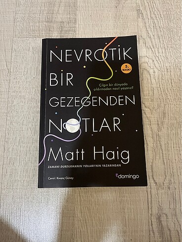 Matt Haig- Nevrotik Bir Gezegenden Notlar