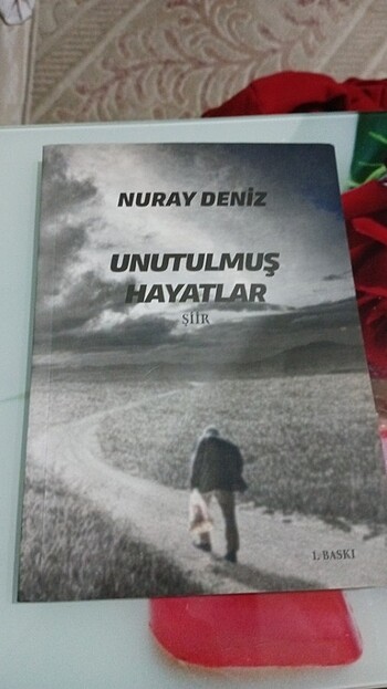 Nuray denizin imzalı unutulmuş hayatlar adlı kitabı 