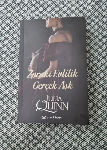 Zoraki Evlilik Gerçek Aşk - Julia Quinn