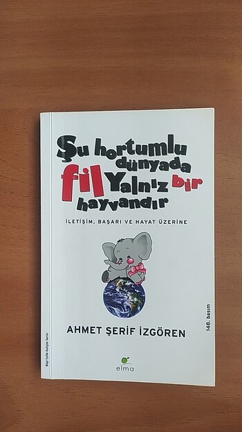 Ahmet Şerif İZGÖREN - Şu Hortumlu Dünyada Fil Yalnız Bir Hayvand