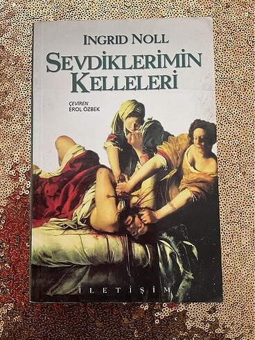 Sevdiklerimin kelleleri