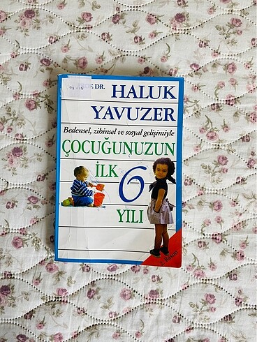  Haluk yavuzer çocuğunuzun ilk 6 yılı