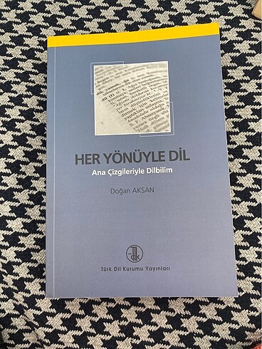 Her yönüyle dil / ana çizgileriyle dilbilim