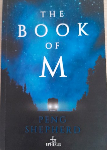 The Book of M - Peng Shepherd