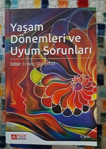 Yaşam Dönemleri ve Uyum Sorunları - Firdevs Savi Çakar