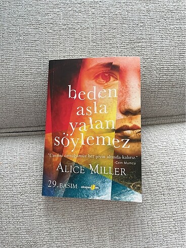 Beden asla yalan söylemez Alice Miller