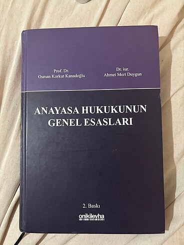 Anayasa Hukukunun Genel Esasları Osman Korkut KANADOĞLU, Ahmet M