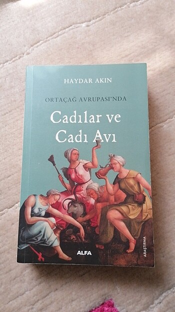 Ortaçağ Avrupası'nda Cadılar ve Cadı Avı Haydar Akın