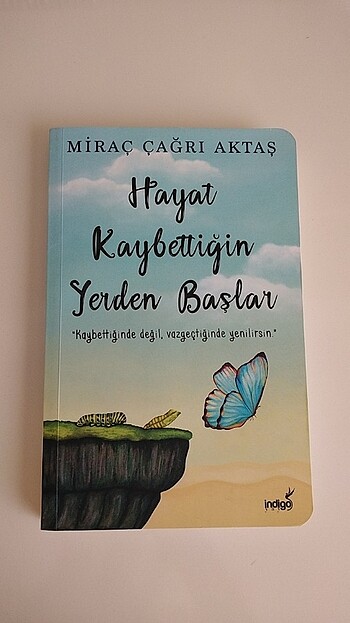 Hayat Kaybettiğin Yerden Başlar 
