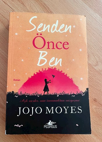 Senden Önce Ben - Jojo Moyes