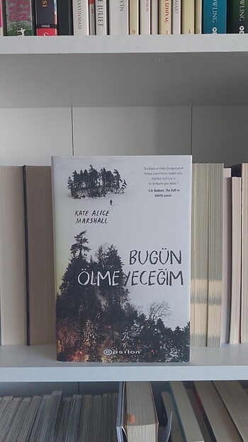 Bugün Ölmeyeceğim (CİLTLİ KİTAP)