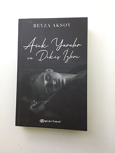 AÇIK YARALAR VE DİKİŞ İZLERİ (Beyza Aksoy)