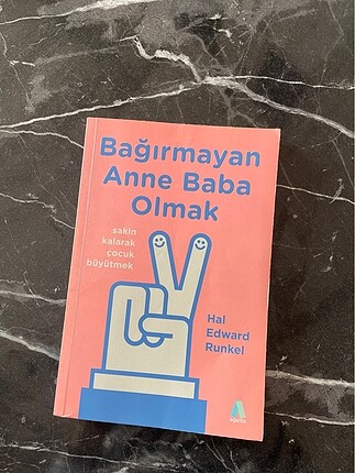 Bağırmayan Anne Baba Olmak