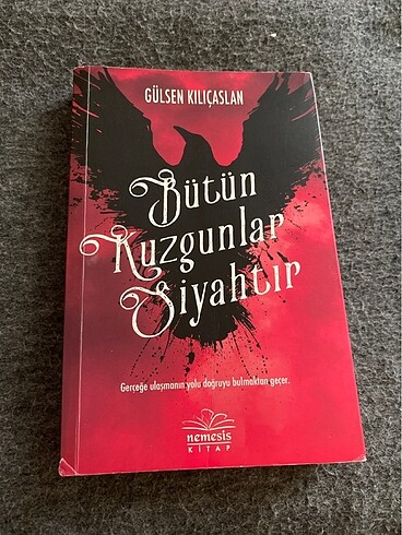 Gülşen Kılıçaslan Bütün kuzgunlar Siyahtır