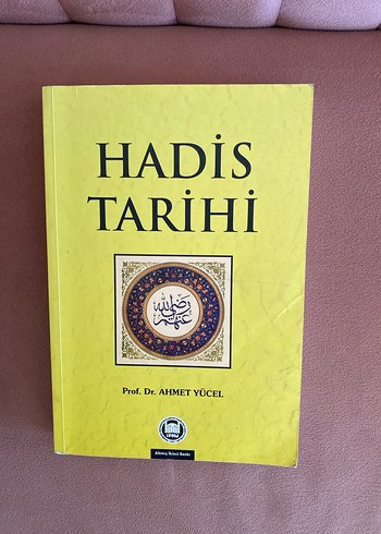 Hadis Tarihi - Prof. Dr. Ahmet Yücel