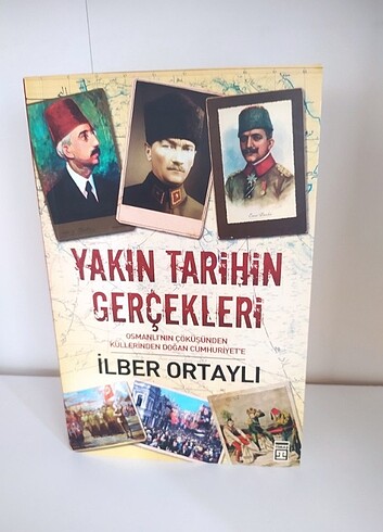 İlber Ortaylı : Yakın Tarihin Gerçekleri
