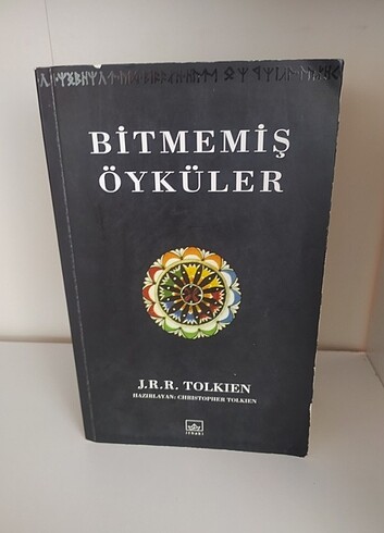 J.R.R. Tolkien : Bitmemiş Öyküler