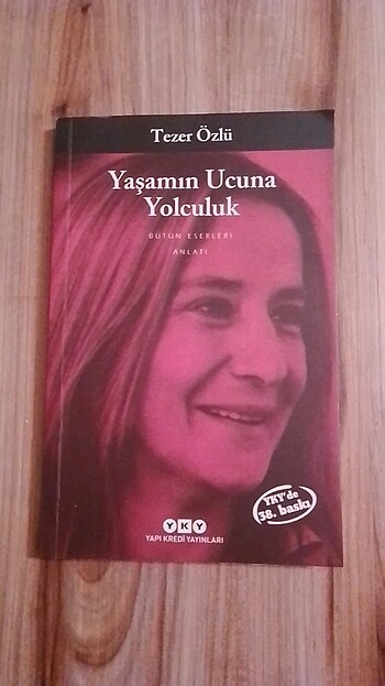 Tezer Özlü Yaşamın Ucuna Yolculuk