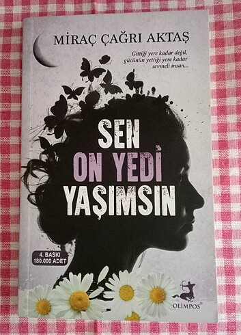 Sen On Yedi Yaşımsın - Miraç Çağrı AKTAŞ 