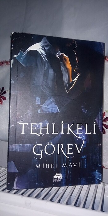 TEHLİKELİ GÖREV MİHRİ MAVİ