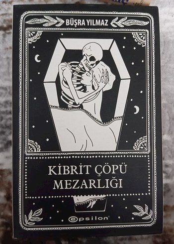 Kibrit Çöpü Mezarlığı - Büşra Yılmaz (Özel Basım/Kutulu)