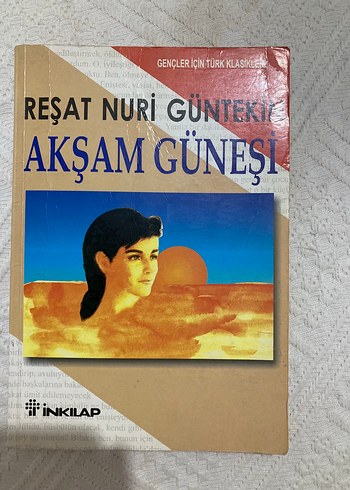Akşam Güneşi - Reşat Nuri Günteki Romanı