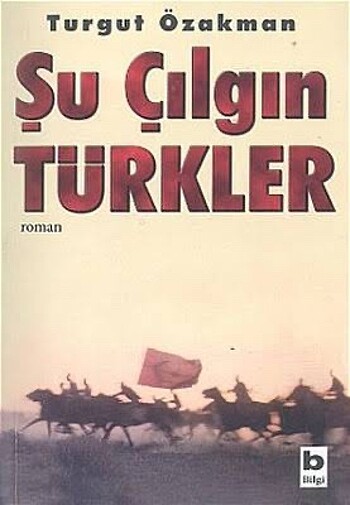 Şu çılgın Türkler