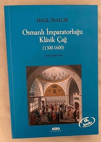 Halil İnalcık Osmanlı imparatorluğu klasik çağ