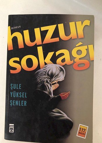 Huzur Sokağı - Şule Yüksel Şenler