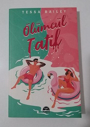 Ölumcül Tatil - Tessa Bailey