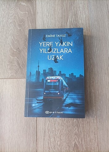 YERE YAKIN YILDIZLARA UZAK -EMİNE TAVUZ