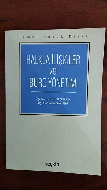 Halkla ilişkiler ve büro yönetimi - Öznur Nalçınkaya/ Reha Bayan