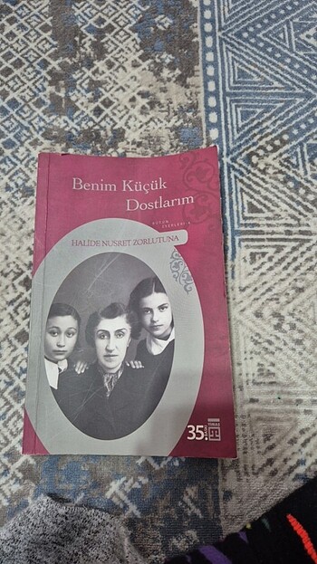 Benim Küçük Dostlarım/HALİDE NUSRET ZORLUTUNA