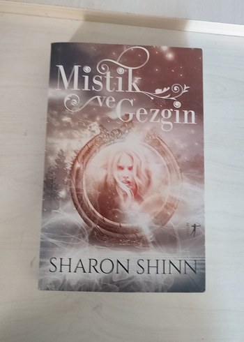 Mistik ve Gezgin - Sharon Shinn