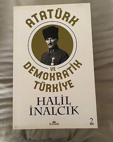 Atatürk ve demokratik Türkiye Halil inalcık