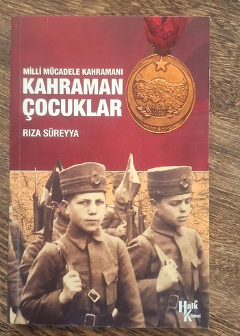 Milli Mücadele Kahramanı Çocuklar - Rıza Süreyya