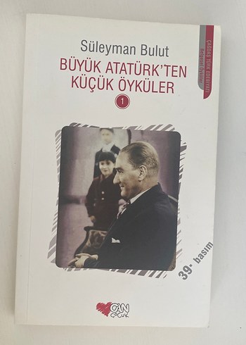 Büyük Atatürk'ten Küçük Öyküler - Süleyman Bulut