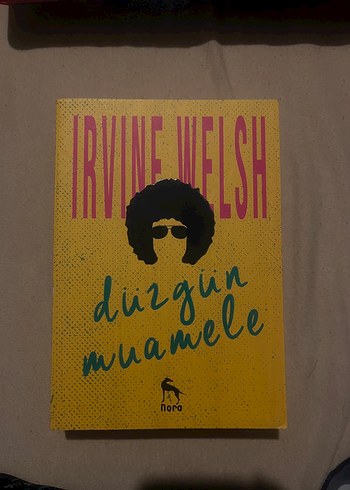 Irvine Welsh - Düzgün Muamele