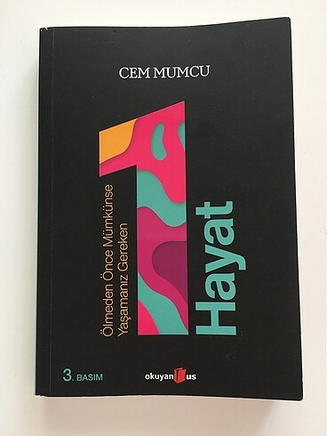 Ölmeden Önce Mümkünse Yaşamanız Gereken 1 Hayat-Cem Mumcu