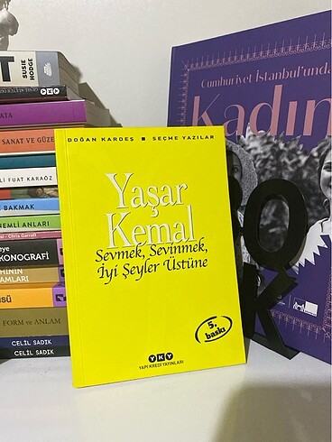 Sevmek, Sevinmek, İyi Şeyler Üstüne
