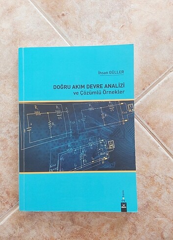 DOĞRU AKIM DEVRE ANALİZİ VE ÇÖZÜMLÜ ÖRNEKLER KİTABI