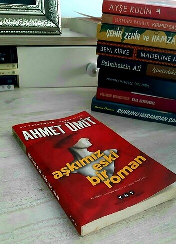 Aşkımız Eski Bir Roman -Ahmet Ümit 